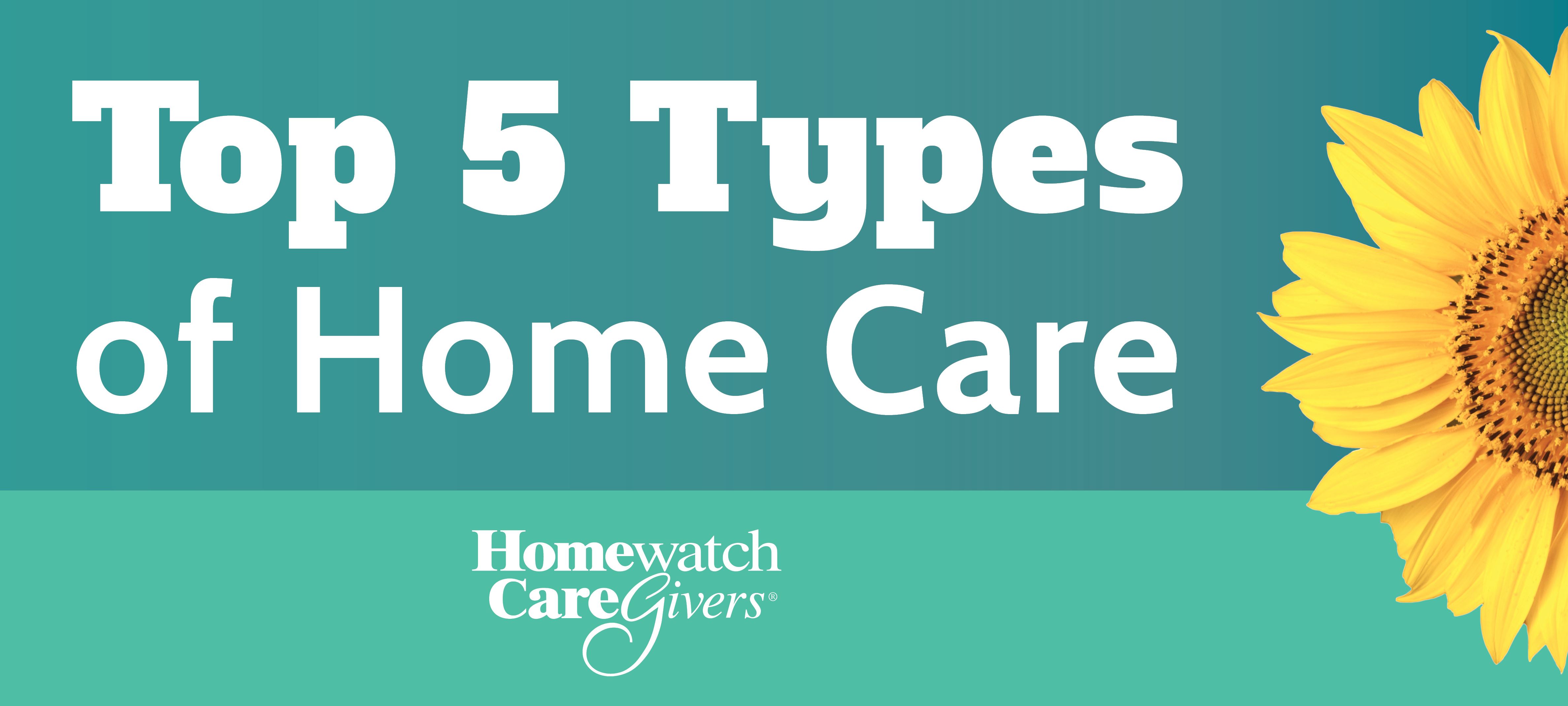 top-five-types-of-home-care