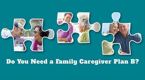 Do You Need A Family Caregiving Plan B?